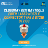 Cloudray OEM Raytools Fiber Laser Nozzle Connector Type A BT210 BT210S